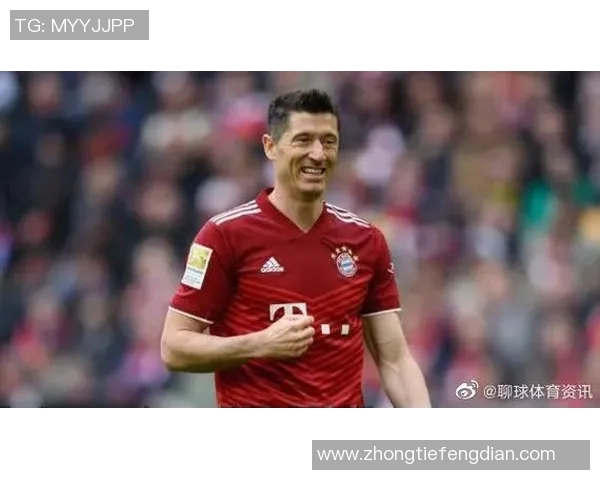 莱万重返德甲与旧主交锋拜仁球迷愤怒指责其背叛与忘恩负义