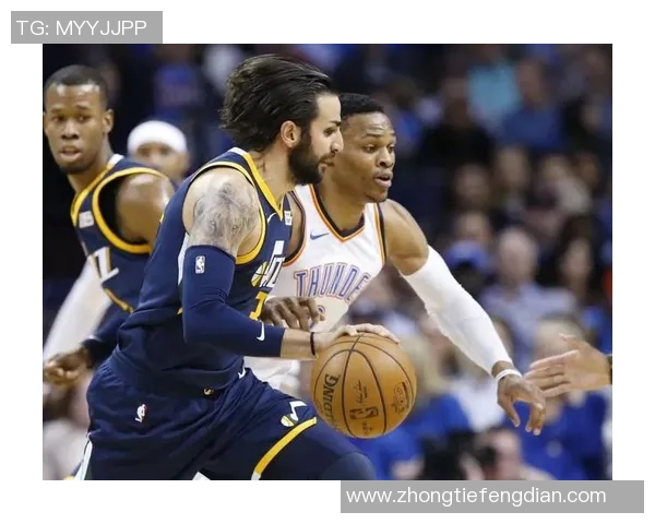 雷霆与爵士激战正酣直播信息详解及赛前分析六号赛事全攻略